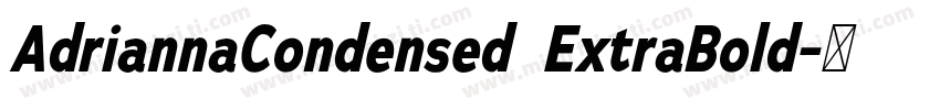 AdriannaCondensed  ExtraBold字体转换